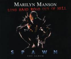 Marilyn Manson : Long Hard Road Out of Hell